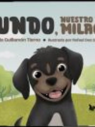 Mundo, nuestro perro milagro