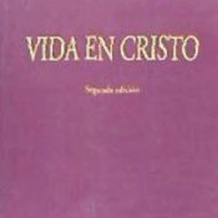 Vida en Cristo 1