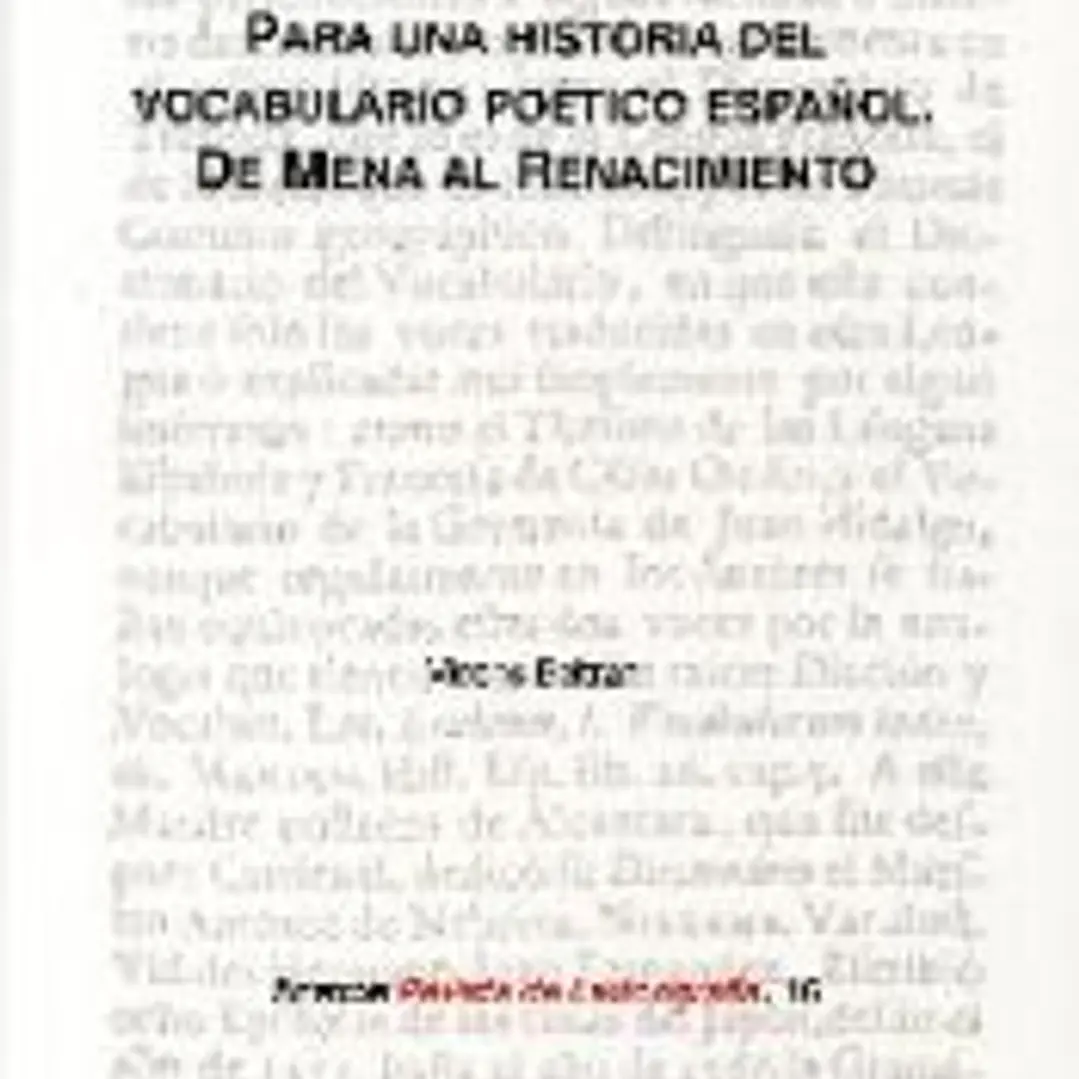 Para una historia del vocabulario poético español.: De Mena al Renacimiento 1