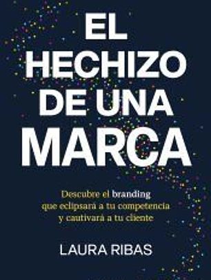 El hechizo de una marca