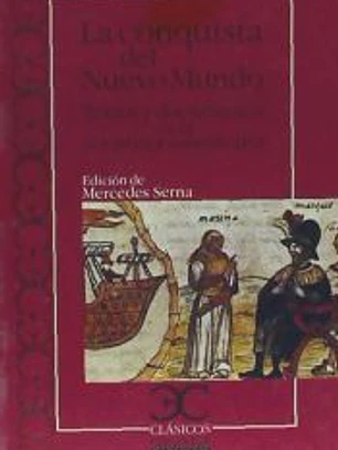 316.CONQUISTA DEL NUEVO MUNDO, LA.(CLASICOS CASTALIA)