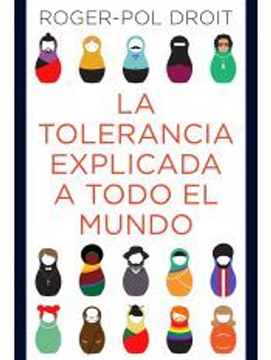 La tolerancia explicada a todo el mundo
