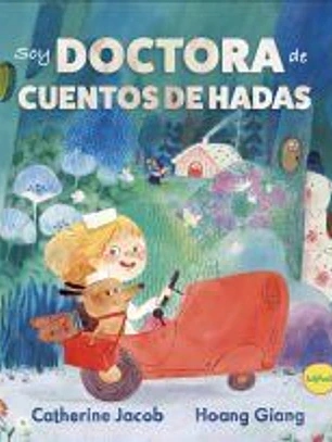 Soy Doctora de cuentos de hadas