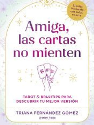 Amiga, las cartas no mienten