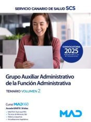 Grupo Auxiliar Administrativo de la Función Administrativa. Temario volumen 2. Servicio Canario de Salud