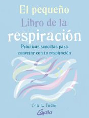 El pequeño libro de la respiración