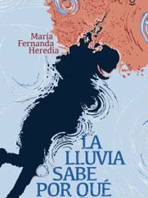 La lluvia sabe por qué