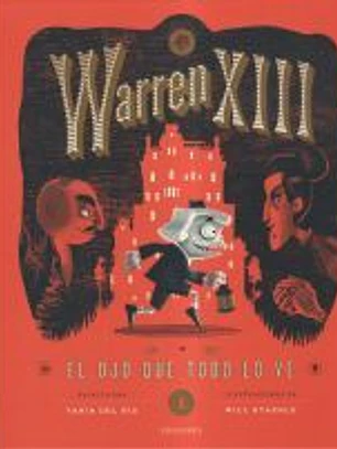 Warren XIII y El Ojo Que Todo Lo Ve
