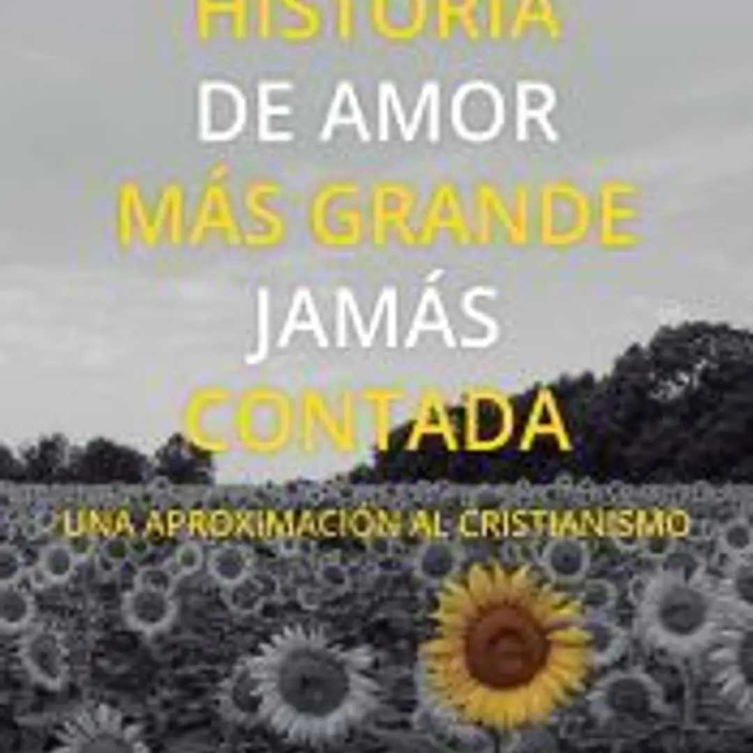 LA HISTORIA DE AMOR MAS GRANDE JAMÁS CONTADA 1