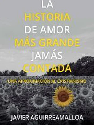 LA HISTORIA DE AMOR MAS GRANDE JAMÁS CONTADA