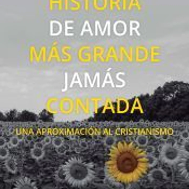 LA HISTORIA DE AMOR MAS GRANDE JAMÁS CONTADA 1