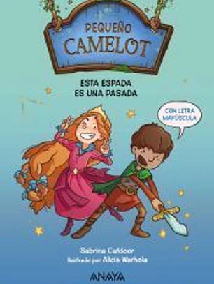 Pequeño Camelot: Esta espada es una pasada