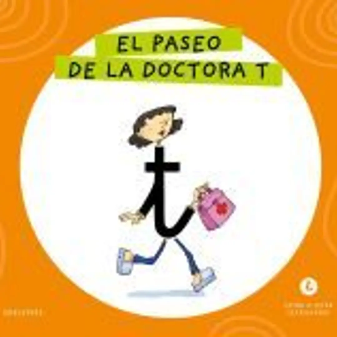 Letra a Letra Letrilandia - El paseo de la doctora T 1
