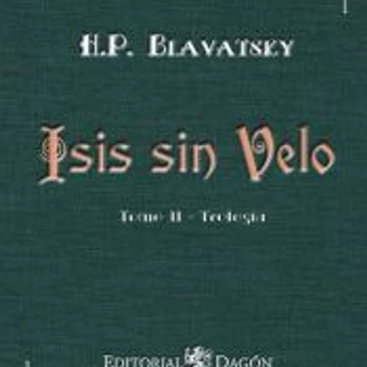 Isis sin Velo, Tomo II: Teología 1