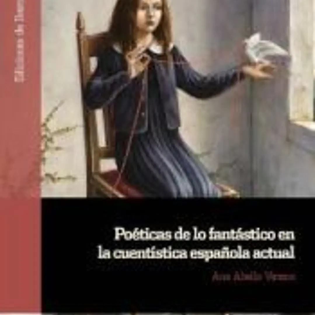 Poeticas de lo fantastico en la cuentistica española actual 1