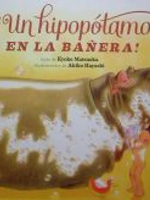 ¡Un hipopótamo en la bañera!