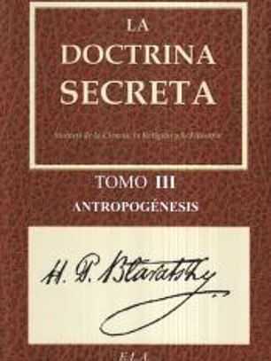 La doctrina secreta. Tomo III - Antropogénesis
