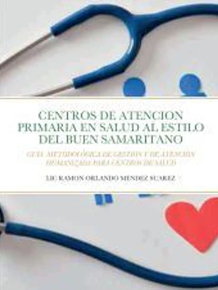 CENTROS DE ATENCION PRIMARIA AL ESTILO DEL BUEN SAMARITANO