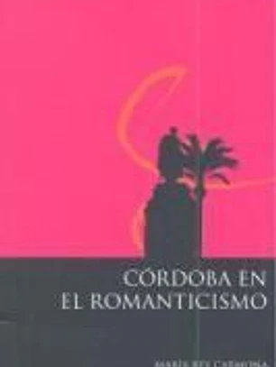 La Córdoba del romanticismo