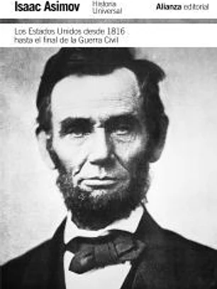 Los Estados Unidos desde 1816 hasta el final de la Guerra Civil