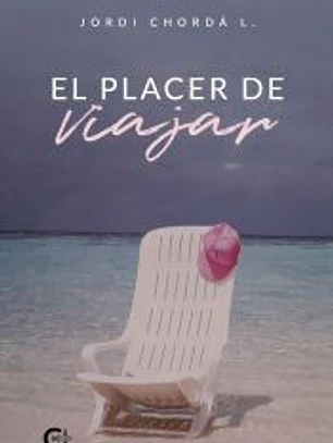 El placer de viajar