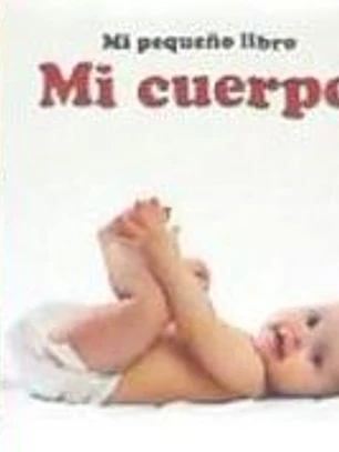 MI CUERPO. MI PEQUEÑO LIBRO