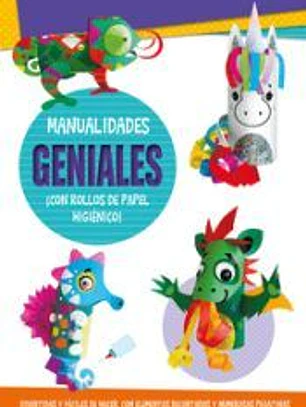 Manualidades geniales ¡Con rollos de papel higiénico!