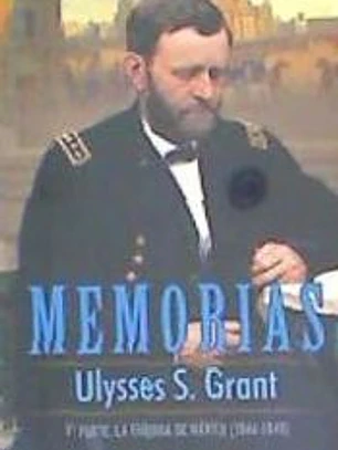 Memorias: 1ª Parte. La guerra de Méjico (1846-1848)