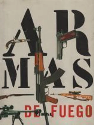 Enciclopedia Universal. Armas de fuego