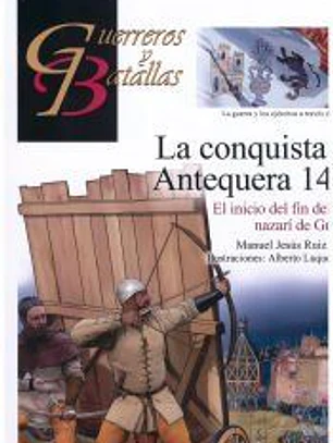 LA CONQUISTA DE ANTEQUERA 1410