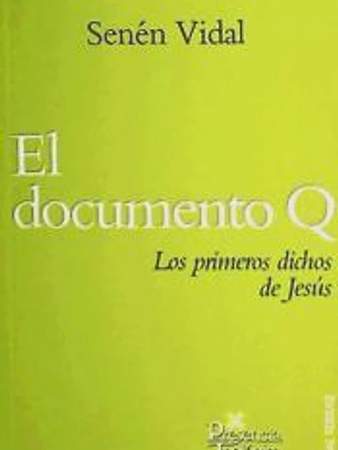 DOCUMENTO Q,EL-LOS PRIMEROS DICHOS DE JESUS