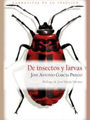 De insectos y larvas
