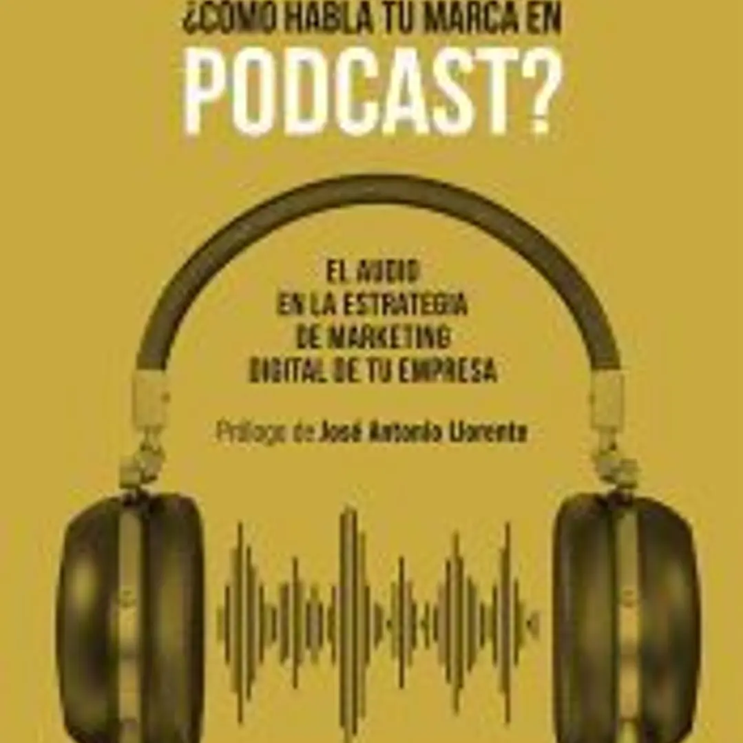 Cómo habla tu marca en podcast? 1