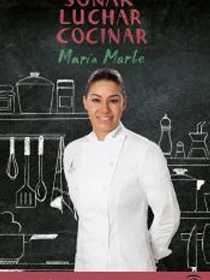 Soñar, luchar, cocinar
