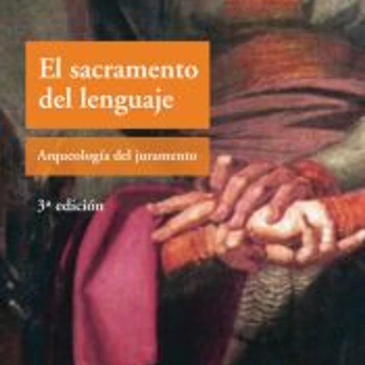 EL SACRAMENTO DEL LENGUAJE ARQUEOLOGIA DEL JURAMENTO 1