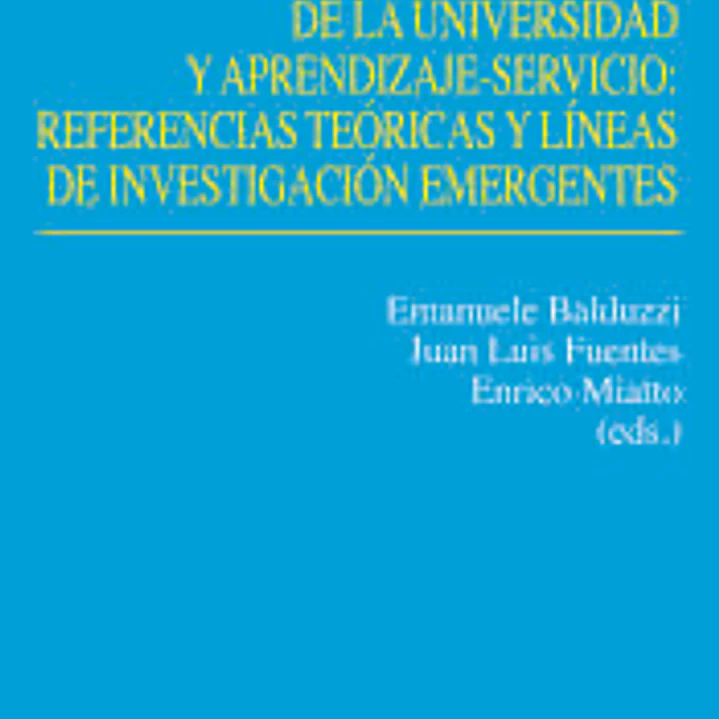 Misión social de la universidad y Aprendizaje-Servicio: referencias teóricas y líneas de investigaci 1