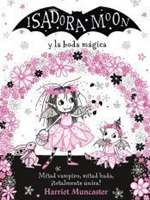 Isadora Moon y la boda mágica