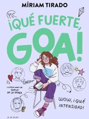 Me llamo Goa 2. ¡Qué fuerte, Goa!