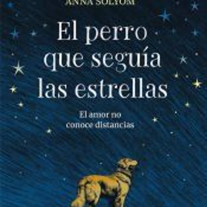 El perro que seguía las estrellas 1