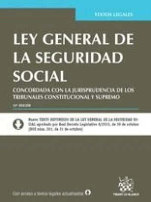 Ley General de la Seguridad Social concordada con la jurisprudencia de los Tribunales Constitucional y Supremo