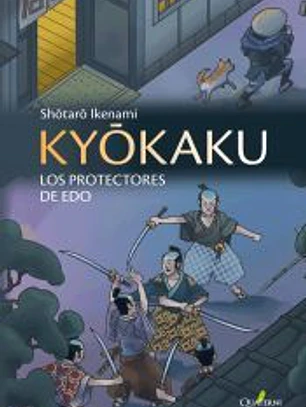 KYOKAKU. LOS PROTECTORES DE EDO