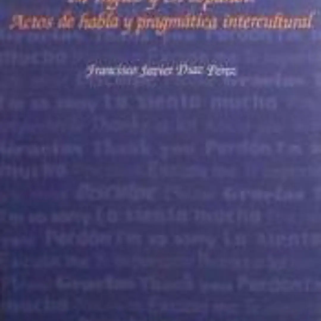 La cortesía verbal en inglés y en español. Actos de habla y pragmática intercultural 1
