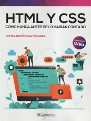HTML y CSS como nunca antes se lo habían contado