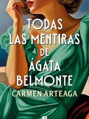 Todas las mentiras sobre Ágata Belmonte