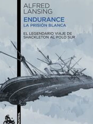 Endurance. La prisión blanca