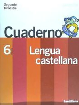 CUADERNO LENGUA CATELLANA SEXTO PRIMARIA SEGUNDO TRIMESTRE UN PASO MAS