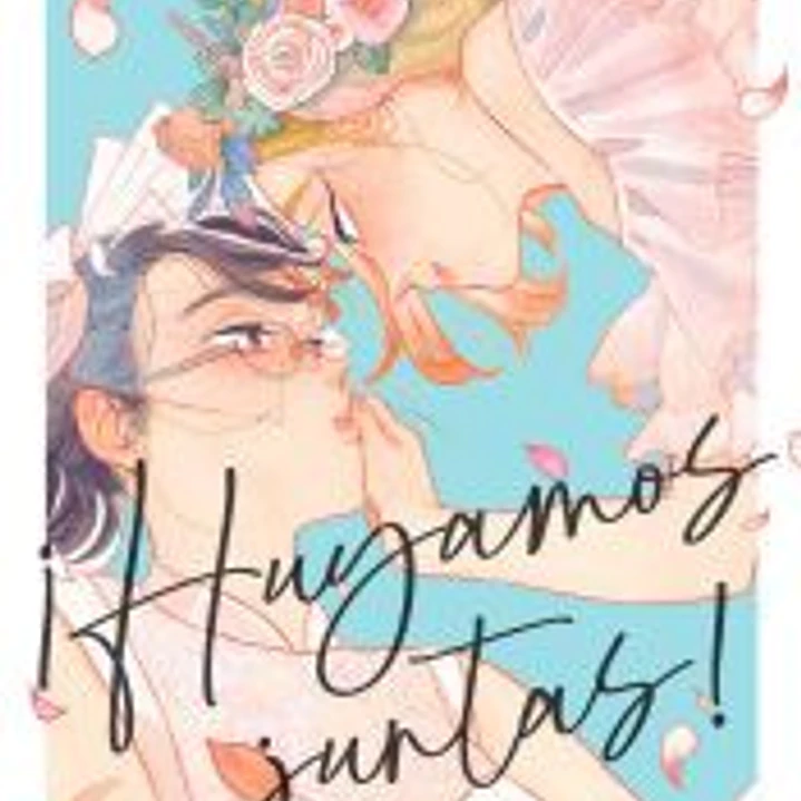 ¡HUYAMOS JUNTAS!, VOL. 1 1