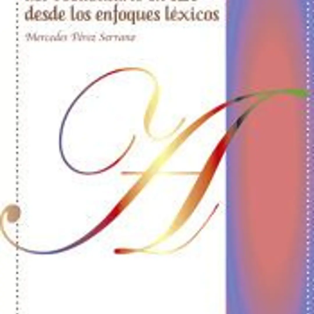 La enseñanza-aprendizaje del vocabulario en ELE desde los enfoques léxicos 1