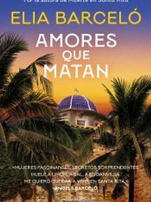 Amores que matan (Muerte en Santa Rita 2)