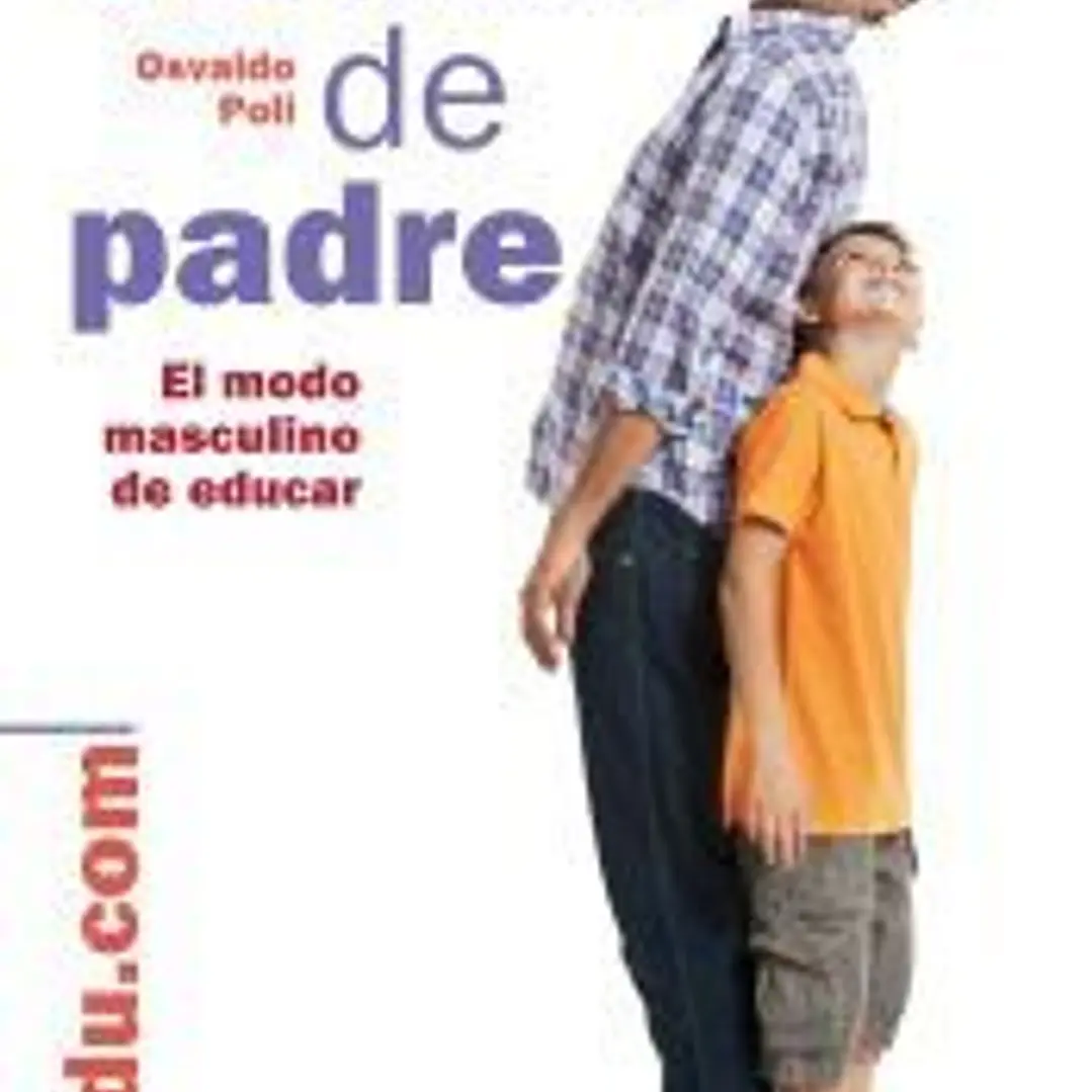 Corazón de padre: el modo masculino de educar 1